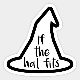 Witch - If the Hat Fits Sticker